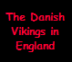 Danish Vikings in England